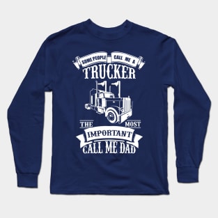 Dad and Trucker Long Sleeve T-Shirt